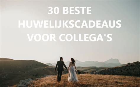 collega gaat trouwen|10 leuke en geschikte huwelijkscadeau ideeën voor。